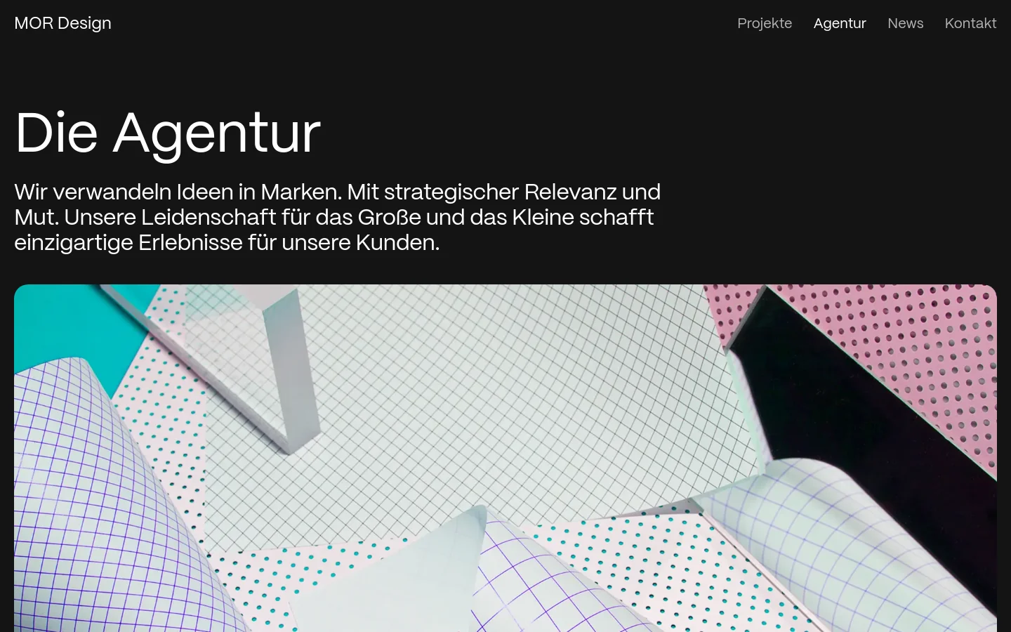 The desktop website features a dark theme with white text. A large headline reads 'Die Agentur' above a descriptive paragraph, followed by a wide hero image showing abstract, colorful geometric shapes and grid patterns. The navigation menu is positioned at the top right with links for Projekte, Agentur, News, and Kontakt.