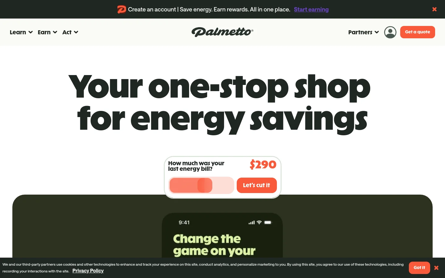 The Palmetto homepage features a clean, white background with a large, bold headline reading 'Your one-stop shop for energy savings.' Below the headline, a floating card asks 'How much was your last energy bill?' with a $290 amount and a bright orange 'Let's cut it' call to action button. The top navigation includes links for Learn, Earn, Act, and Partners, alongside a prominent orange 'Get a quote' button.