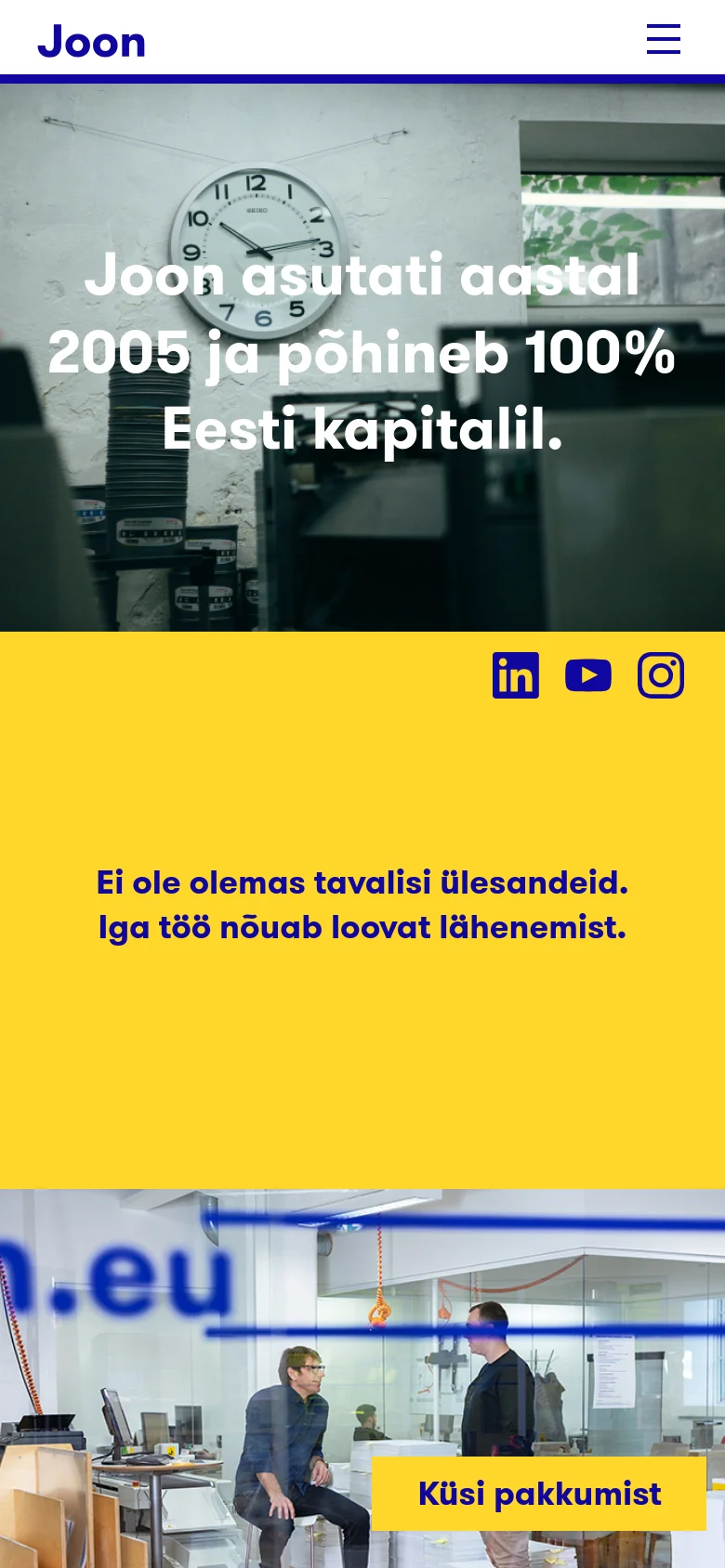 The mobile version presents a simplified layout with a hamburger menu in the header. The hero image and large white text are centered, followed by a bright yellow section containing social media icons and a large headline. The bottom section shows a photo of people in an office with a prominent yellow 'Küsi pakkumist' button.