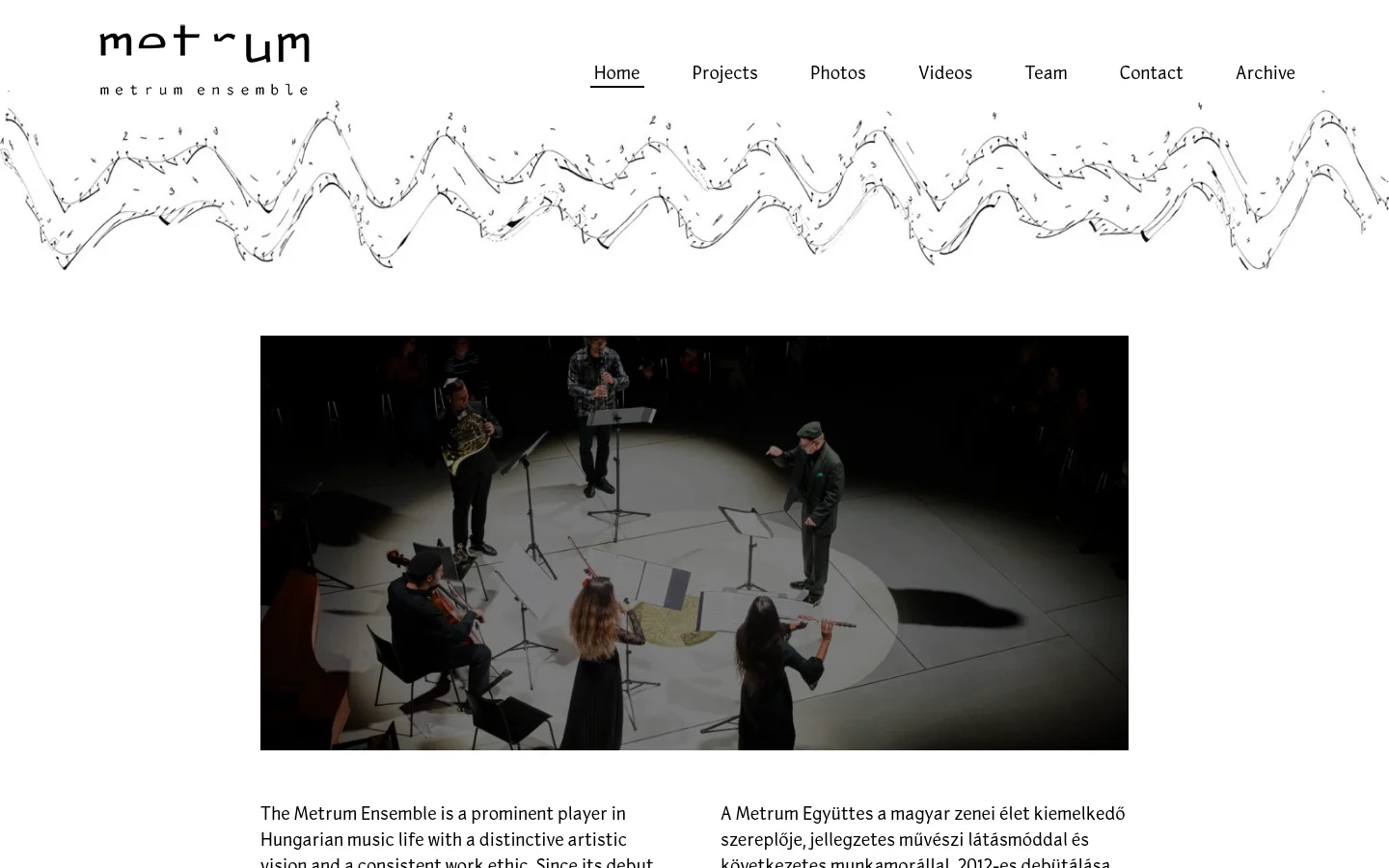 The Metrum Ensemble homepage features a minimalist white layout with a black logo and a wavy line illustration. A large hero image shows musicians performing on a circular stage under dramatic lighting, followed by introductory text in English and Hungarian.