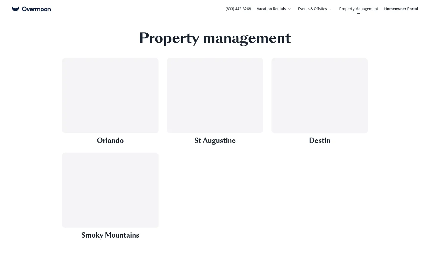 The desktop page features a clean, white layout with a top navigation bar containing the Overmoon logo, phone number, and menu links. The main content displays the headline 'Property management' above a grid of four large, light-gray placeholder cards, each labeled with a location: Orlando, St Augustine, Destin, and Smoky Mountains.