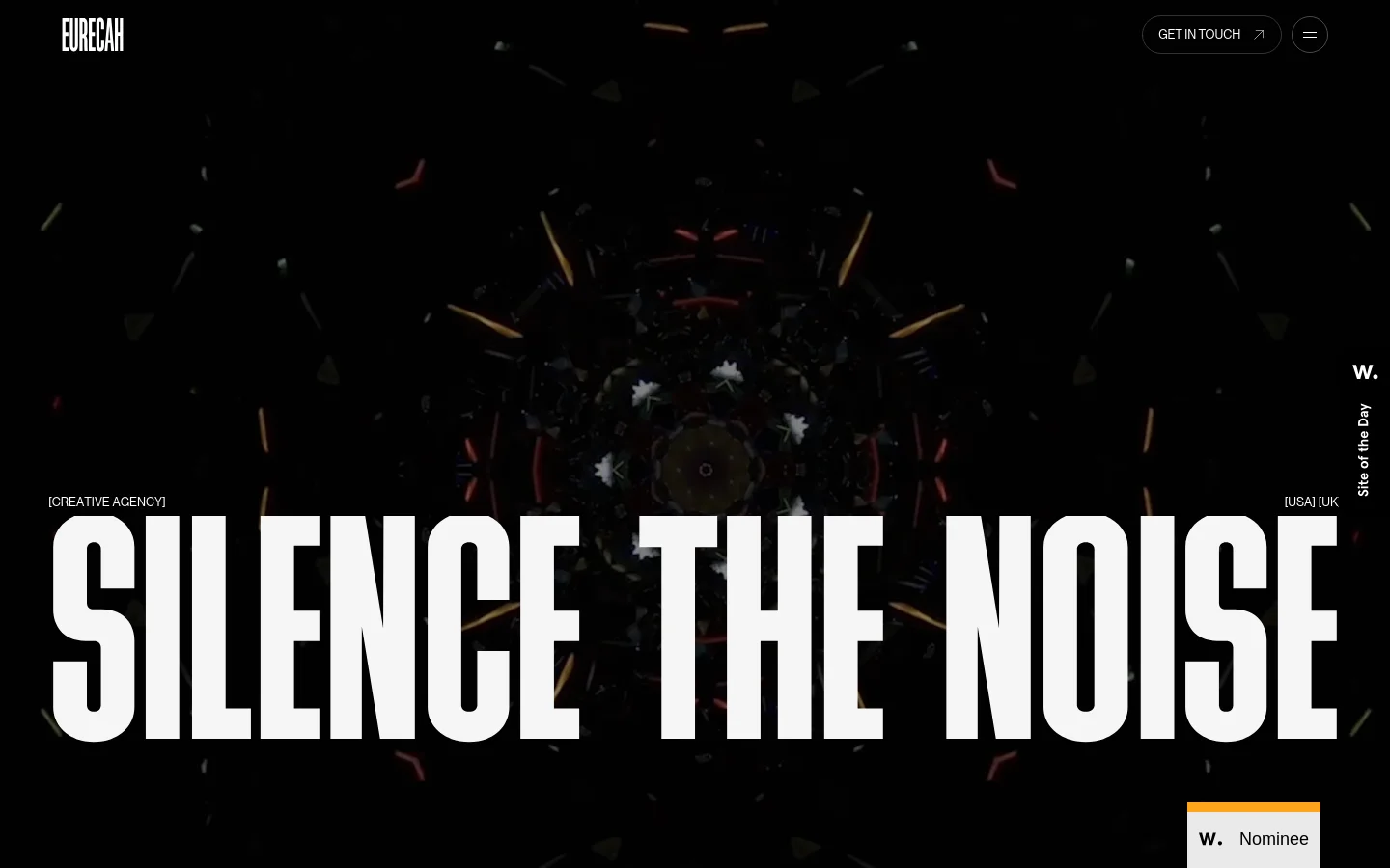 The desktop homepage features a dark, minimalist design with a large, centered hero headline reading 'SILENCE THE NOISE' in bold white typography. A kaleidoscopic, abstract light pattern sits behind the text, and the navigation includes the Eurecah logo, a 'GET IN TOUCH' button, and a menu icon. A vertical 'Site of the Day' badge and a 'W. Nominee' tag are positioned on the right side.