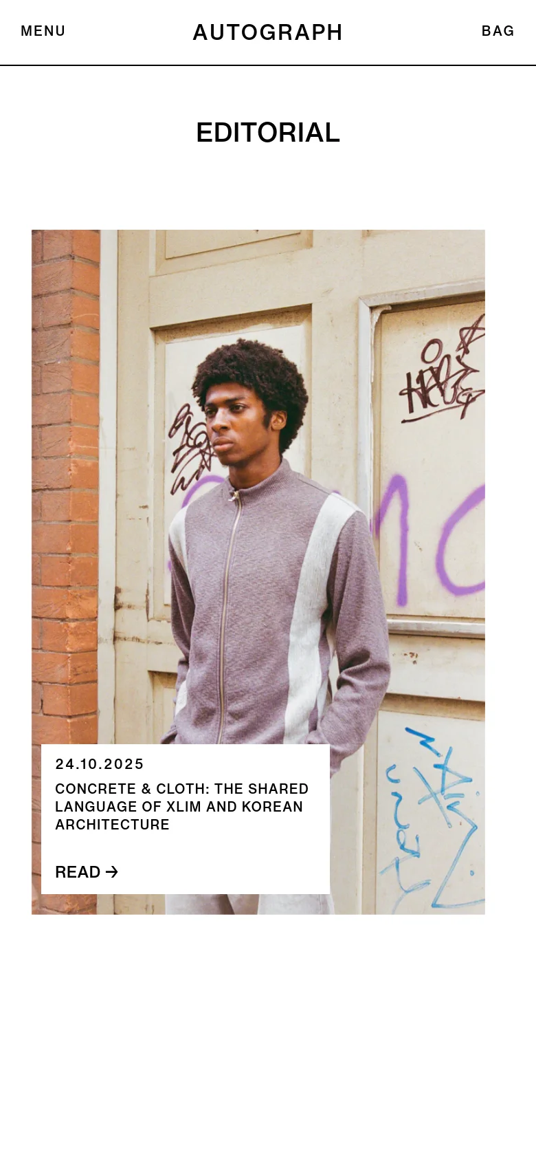 The mobile version maintains the minimalist aesthetic with a centered 'EDITORIAL' heading and a large, full-width hero image of a man in a textured sweater. The article title, date, and 'READ' link are contained within a prominent white overlay box at the bottom of the image. The header is simplified, displaying 'MENU', the 'AUTOGRAPH' logo, and 'BAG'.