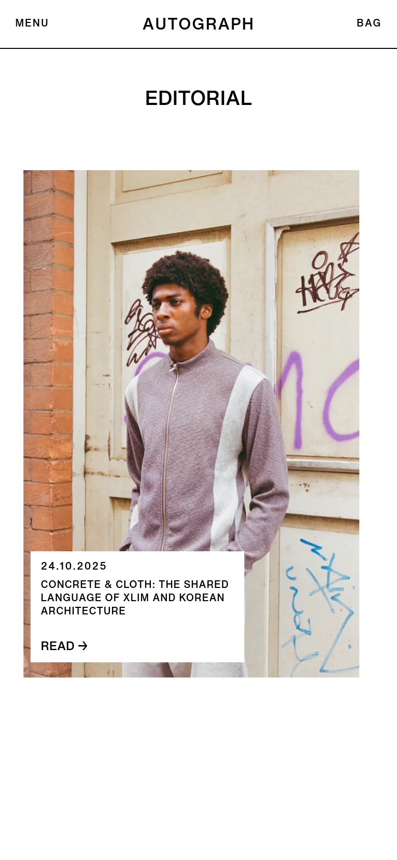 The mobile version maintains the minimalist aesthetic with a centered 'EDITORIAL' heading and a large, full-width hero image of a man in a textured sweater. The article title, date, and 'READ' link are contained within a prominent white overlay box at the bottom of the image. The header is simplified, displaying 'MENU', the 'AUTOGRAPH' logo, and 'BAG'.