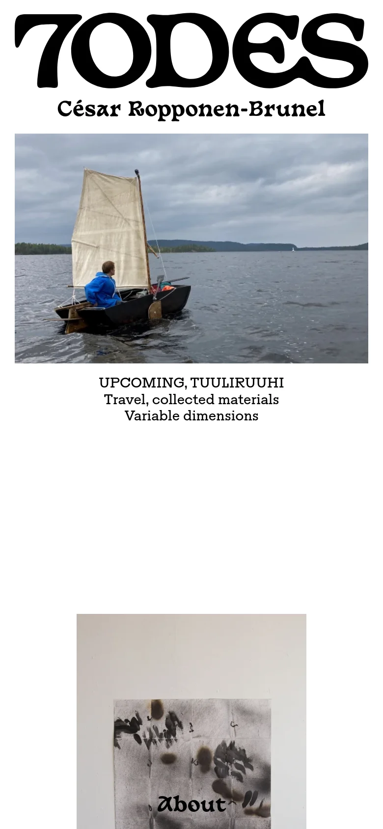 The mobile version maintains the large '7ODES' and 'César Ropponen-Brunel' header but stacks the content vertically. The project images, such as the sailboat photograph, appear in a single-column layout, followed by their corresponding text descriptions and an 'About' section.