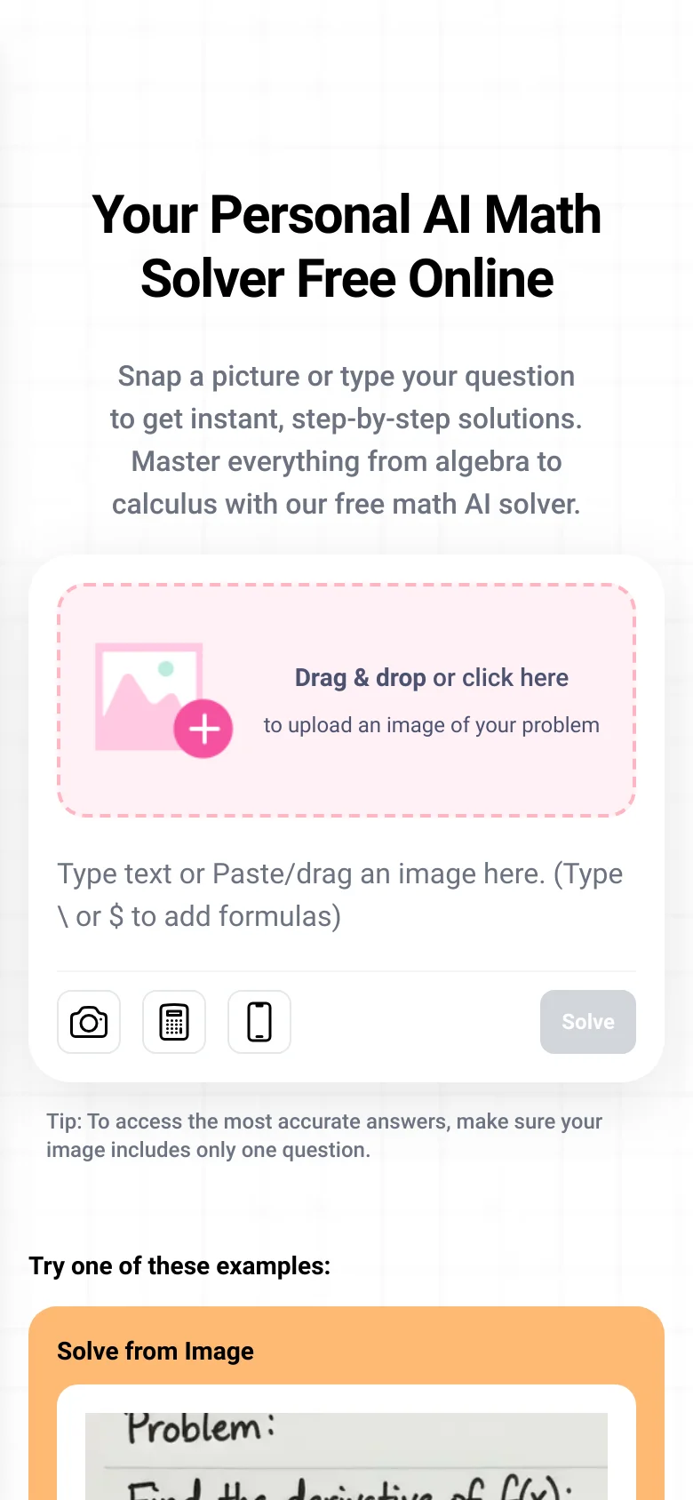 The mobile version presents a single-column vertical layout optimized for scrolling. The hero section features the main headline and the math problem upload box, which spans the width of the screen. The example cards are stacked vertically beneath the main solver interface for easier mobile interaction.