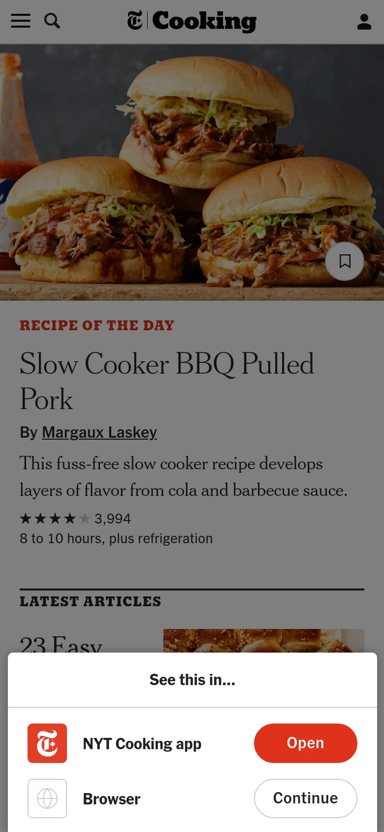 The mobile version presents a single-column vertical layout, starting with a large hero image of pulled pork sliders that spans the width of the screen. Below the image, the recipe title, author, and description are stacked vertically, followed by a list of latest articles. A bottom overlay prompts the user to choose between the NYT Cooking app or a web browser.