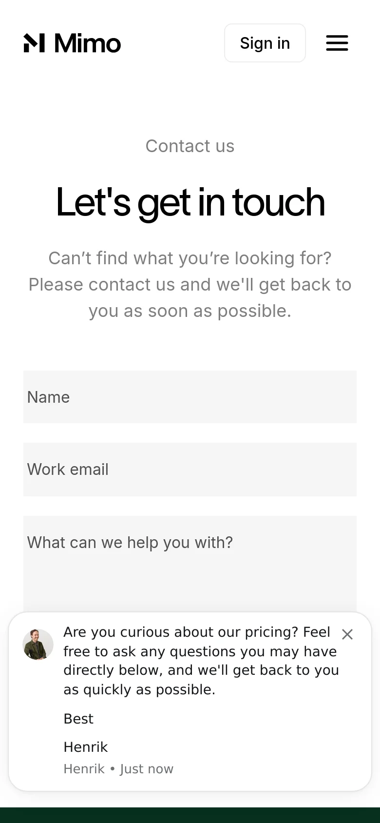 The mobile version maintains the minimalist white and grey aesthetic but uses a condensed layout. The navigation is simplified into a hamburger menu next to the Mimo logo, and the contact form fields stack vertically. A small chat pop-up from 'Henrik' appears in the bottom left corner, offering assistance with pricing questions.