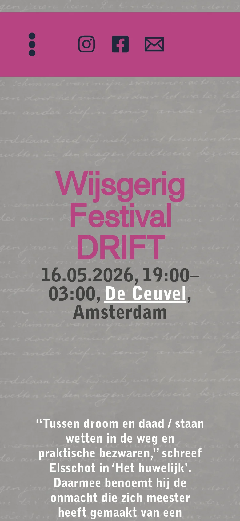 The mobile version presents a vertically stacked layout with a pink header containing a menu icon, social media icons, and an email icon. The large pink festival title and event details are centered, followed by the philosophical quote which flows down the screen against the textured background.