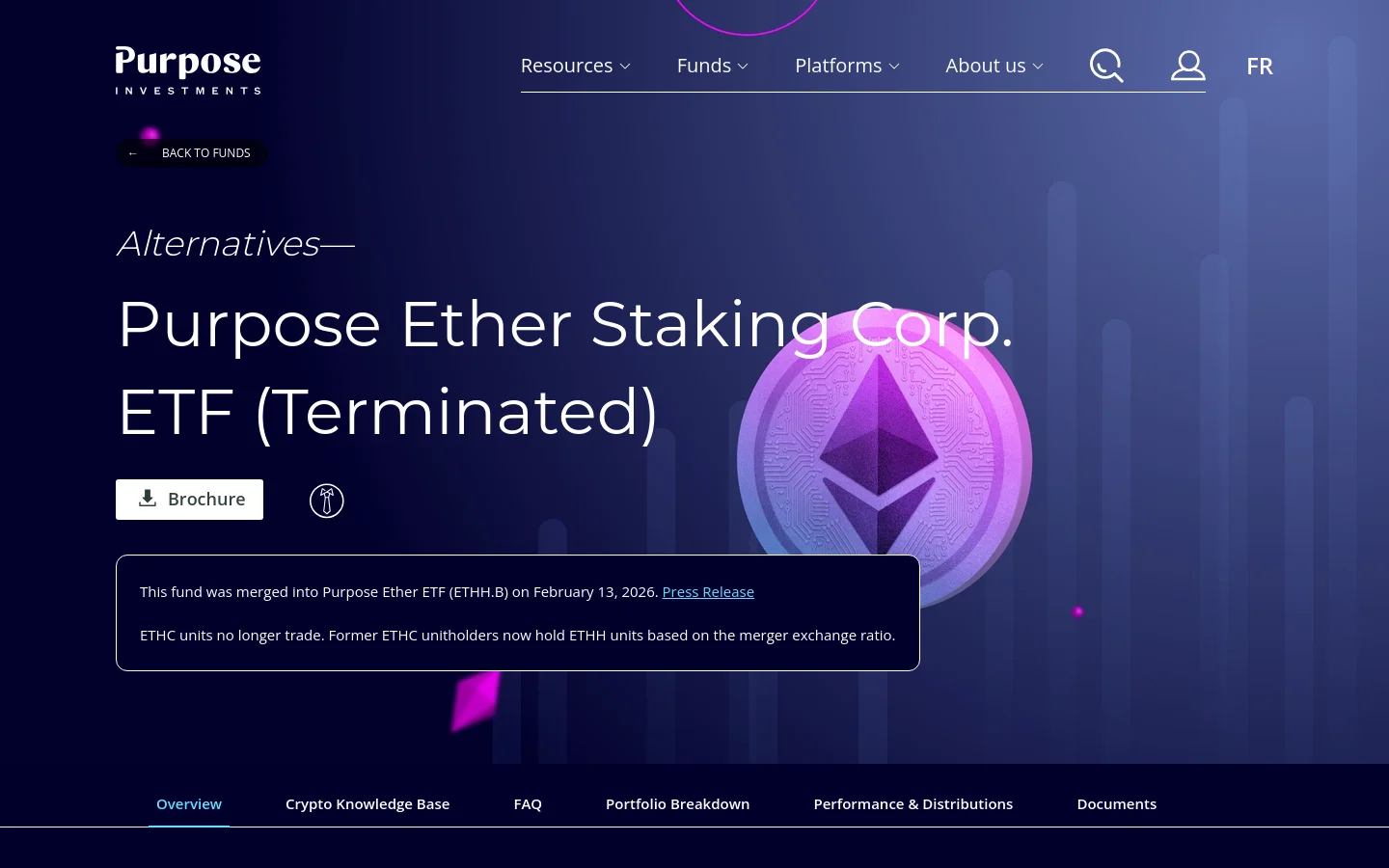The desktop homepage for Purpose Investments features a dark blue background with abstract purple and pink geometric shapes and a large Ethereum coin graphic. The main headline reads 'Purpose Ether Staking Corp. ETF (Terminated)' with a 'Brochure' button and a notification box explaining the fund merger. A horizontal navigation menu is at the top, and a secondary sub-navigation bar is at the bottom.