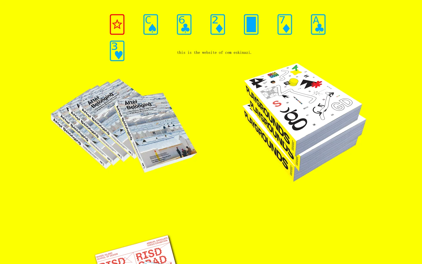 A minimalist portfolio homepage with a bright yellow background. At the top, a row of stylized playing card icons and a small text line reading 'this is the website of cem eskinazi.' are centered. Below, various design projects are displayed as scattered, overlapping 3D-rendered stacks of booklets and posters in a collage-like layout.