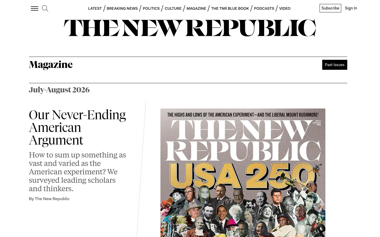 The desktop page for The New Republic magazine features a large hero section for the July-August 2026 issue, titled 'Our Never-Ending American Argument.' To the right of the headline and summary text is a large, colorful collage illustration of various historical and contemporary American figures. A navigation bar at the top includes links for Latest, Politics, and Magazine, alongside a 'Subscribe' button.