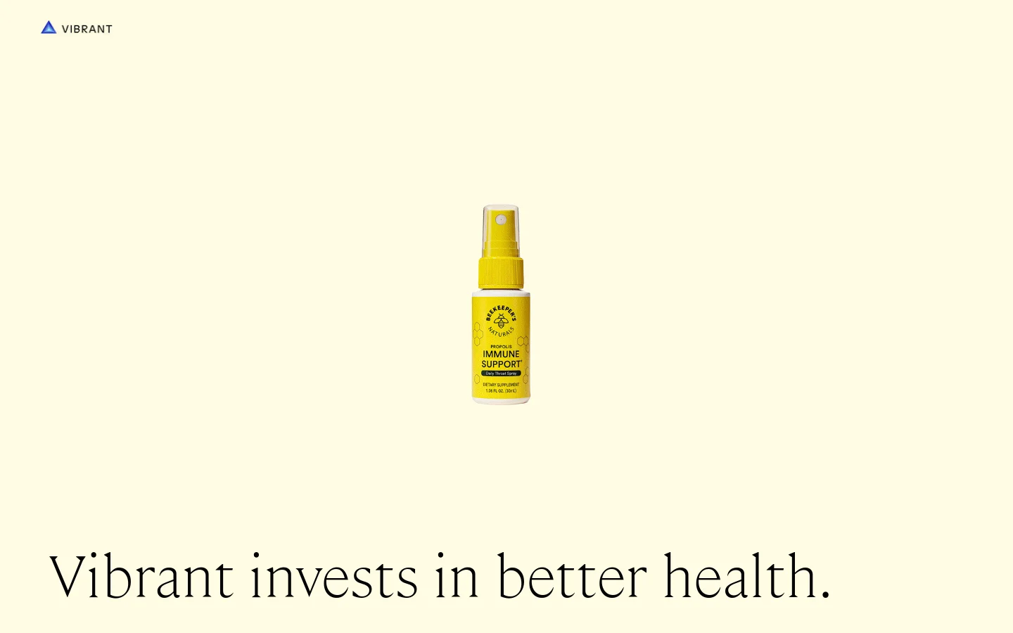 The desktop homepage features a minimalist design with a light cream background. A large hero section displays a yellow supplement spray bottle above the headline 'Vibrant invests in better health.' The layout includes a navigation bar with the Vibrant logo and sections for the Founder and Partners, featuring circular headshots and professional biographies.