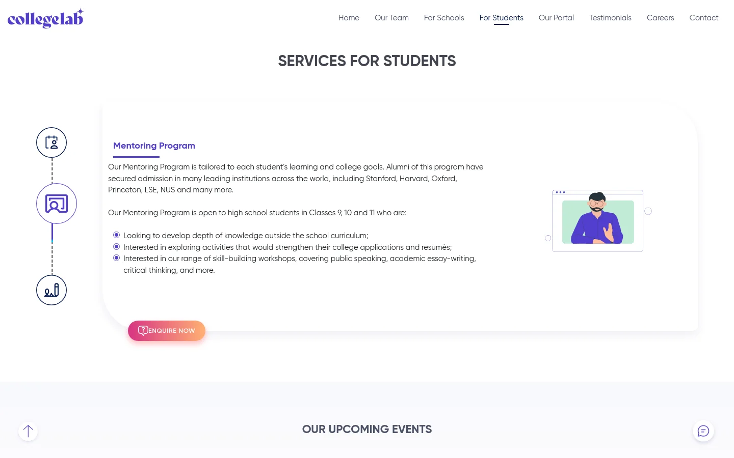 The desktop page features a clean white background with a navigation menu at the top. The main section displays the headline 'SERVICES FOR STUDENTS' above a large white card containing text about the Mentoring Program and a call-to-action button labeled 'ENQUIRE NOW'. A vertical timeline icon on the left and a stylized illustration of a person with a calendar on the right decorate the layout.