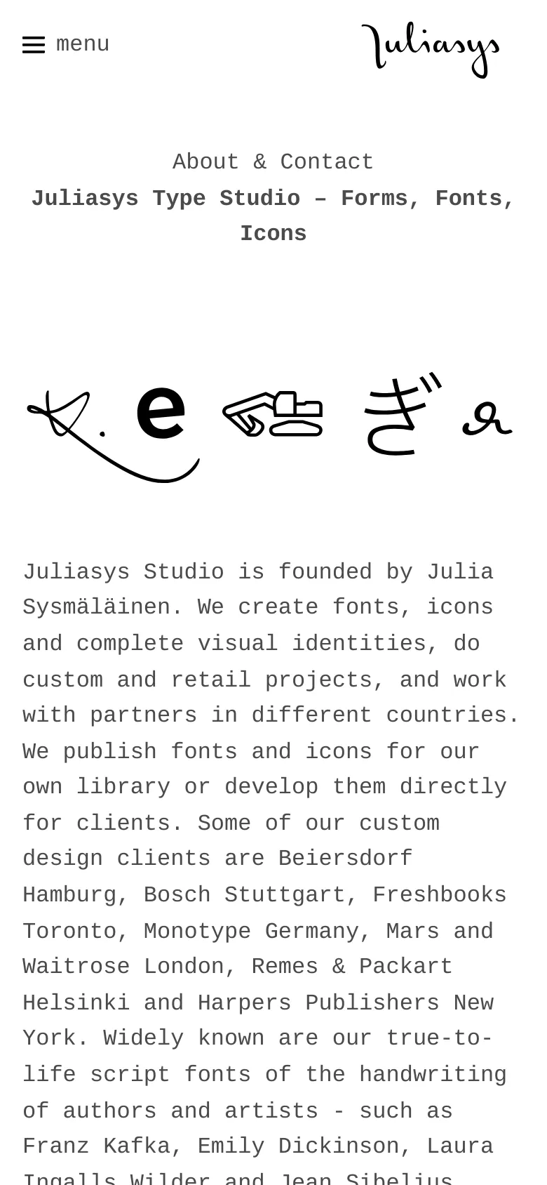 The mobile version maintains the minimalist white and black aesthetic but uses a hamburger menu icon labeled 'menu' at the top left. The central typographic graphic and the descriptive text about Juliasys Studio are stacked vertically to fit the narrow screen width.
