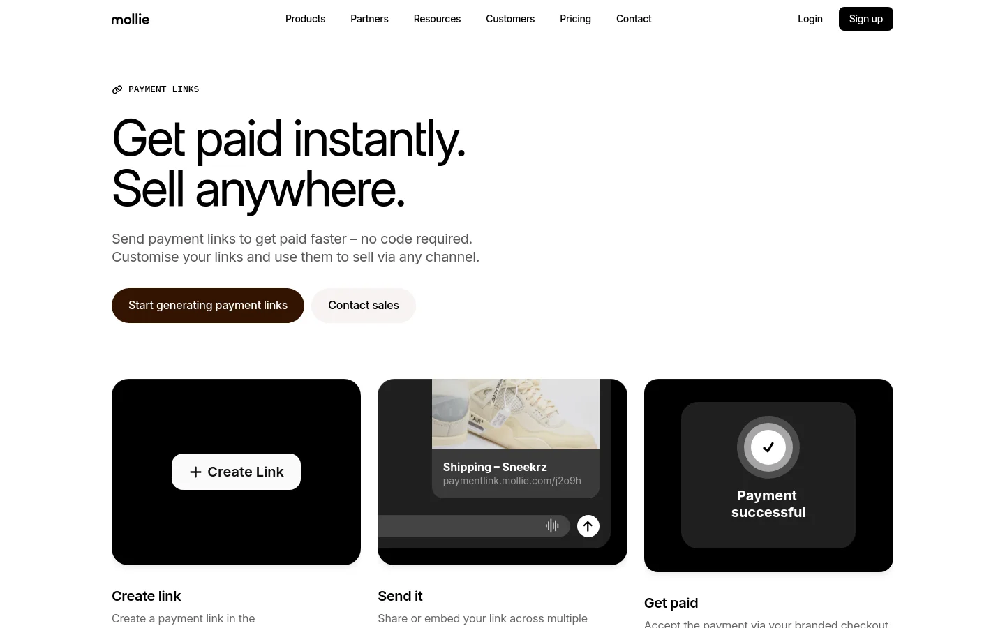 The desktop homepage features a clean white background with a large headline reading 'Get paid instantly. Sell anywhere.' Below the headline are two buttons: a dark brown 'Start generating payment links' and a light grey 'Contact sales'. The hero section displays three dark cards illustrating the process: 'Create link', 'Send it', and 'Get paid'.