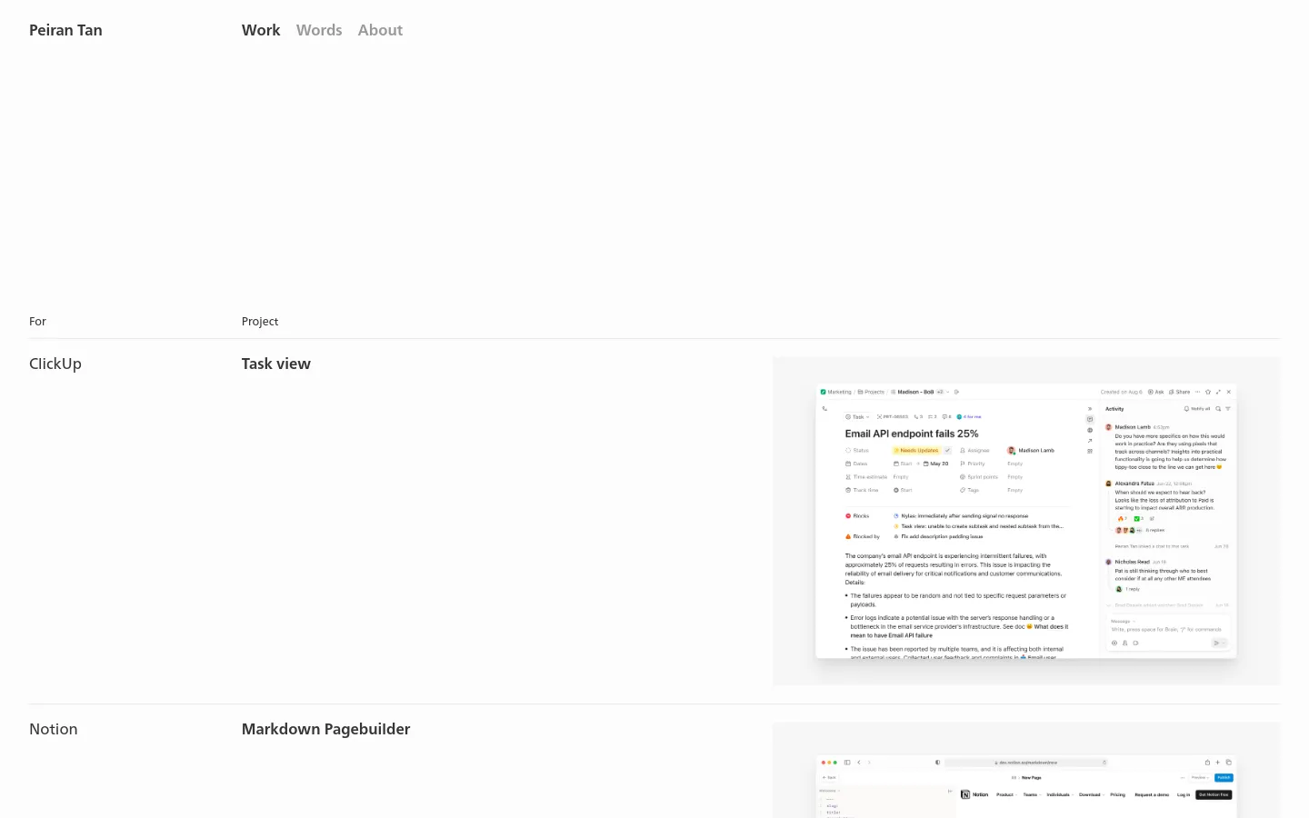 The desktop homepage for designer Peiran Tan features a minimalist white layout with a navigation menu at the top including Work, Words, and About. The content is organized in a spacious grid showcasing design projects like ClickUp Task view and Notion Markdown Pagebuilder, each with a title, year, and a large preview image.