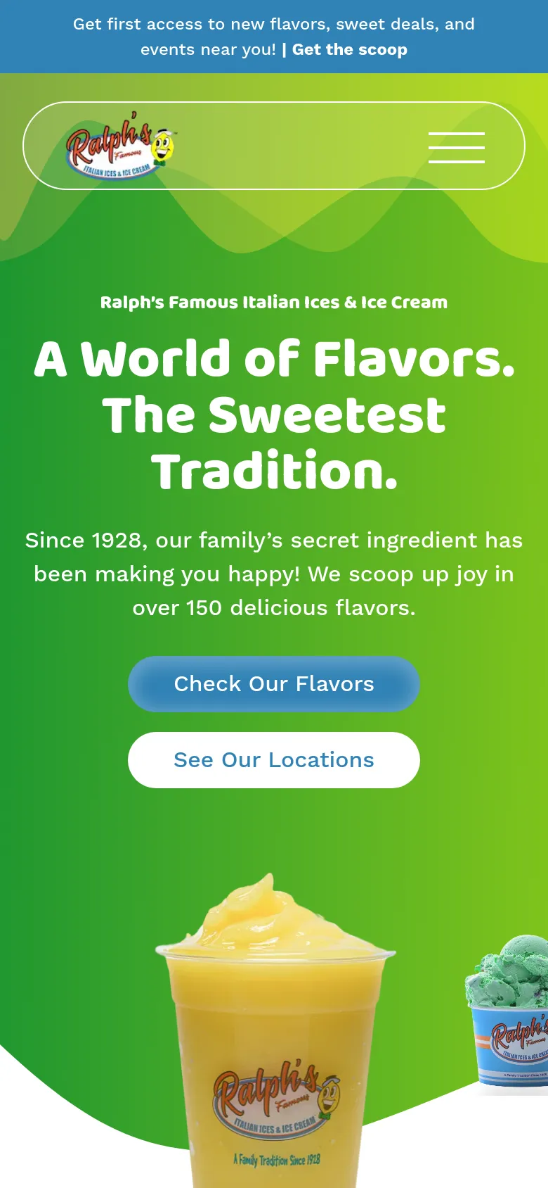 The mobile version uses a bright green wavy background with a centered navigation hamburger menu and the brand logo. The headline and subtext are centered above two large, stacked buttons for 'Check Our Flavors' and 'See Our Locations', with images of frozen treats appearing below the buttons.