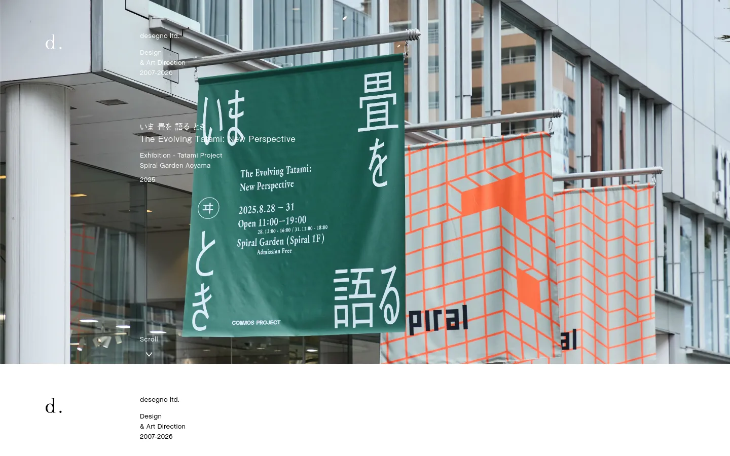 The desktop homepage features a minimalist design with a large hero image of a green banner hanging outdoors against a modern building. Text overlays include the studio name 'desegno ltd.', 'Design & Art Direction 2007-2026', and details for 'The Evolving Tatami' exhibition. A white background section below contains a grid of project titles and descriptions.