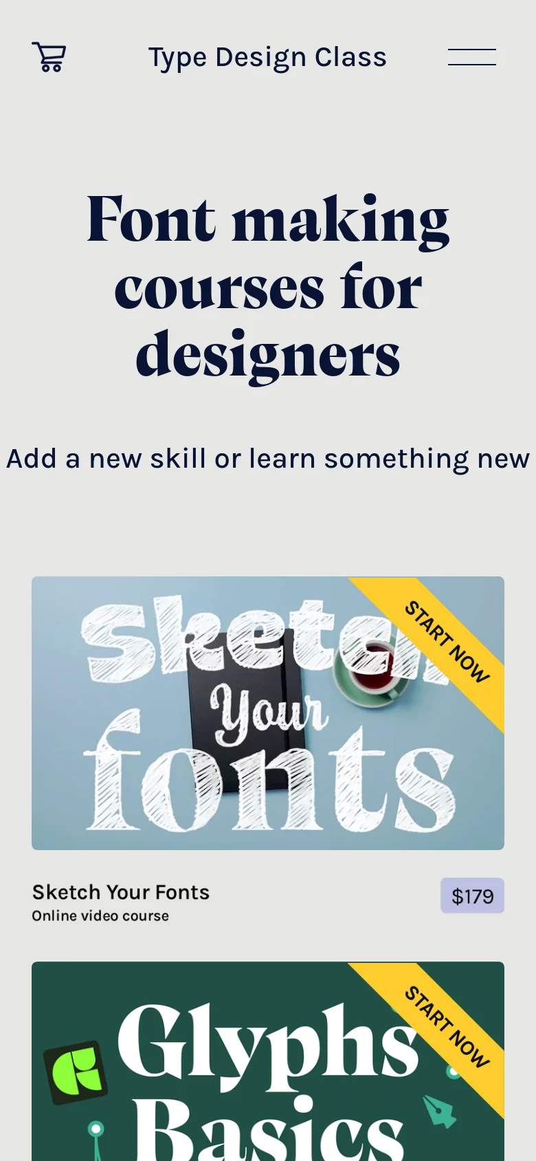 The mobile version displays a single-column layout with the same dark serif headline and subtext. The course cards are stacked vertically instead of side-by-side, showing large preview images with 'START NOW' yellow banners, course titles, and prices. The header is simplified with a shopping cart icon and a hamburger menu icon.