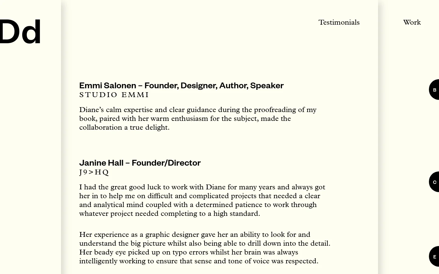 The desktop page features a minimalist design with a cream background and black text. It displays a series of client testimonials, including Emmi Salonen and Janine Hall, organized vertically with bold headings for names and company titles. A navigation menu with 'Testimonials' and 'Work' links is visible at the top right.