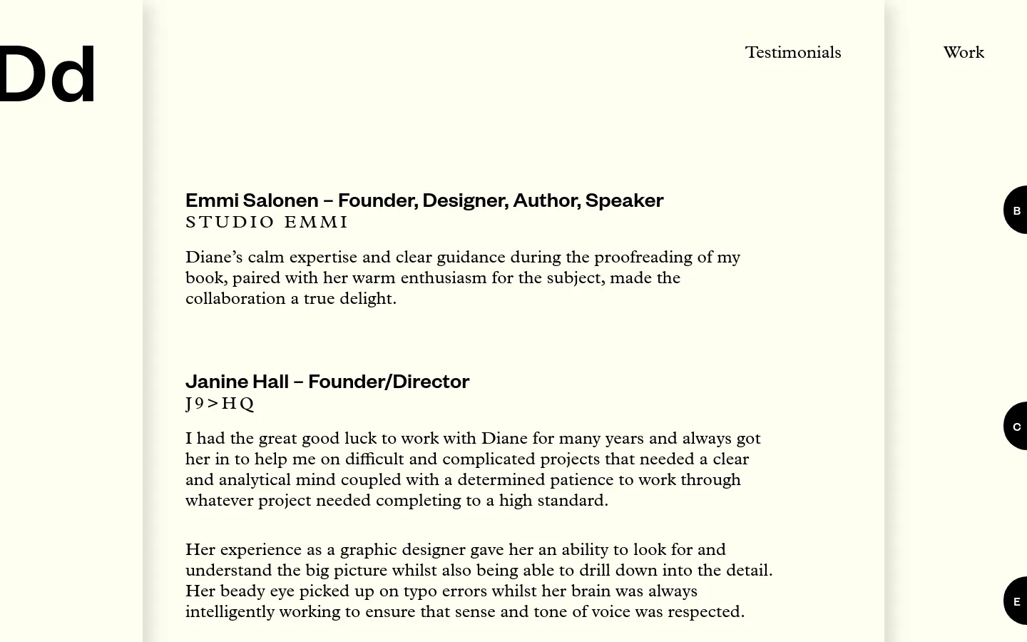 The desktop page features a minimalist design with a cream background and black text. It displays a series of client testimonials, including Emmi Salonen and Janine Hall, organized vertically with bold headings for names and company titles. A navigation menu with 'Testimonials' and 'Work' links is visible at the top right.