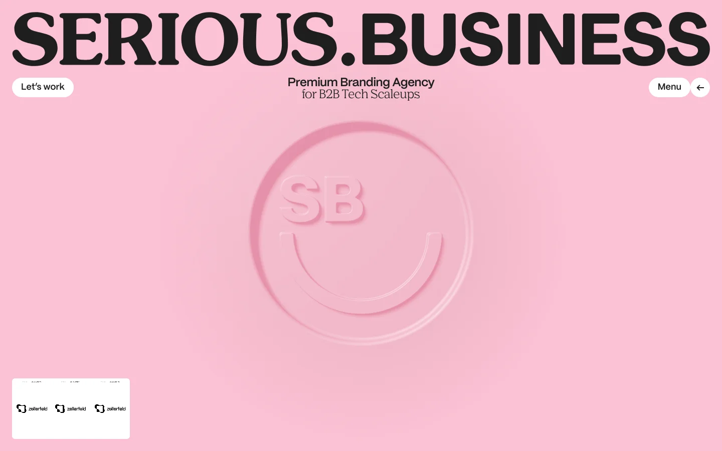 The desktop homepage features a minimalist pink background with a large, embossed 'SB' smiley face logo in the center. The bold black headline 'SERIOUS.BUSINESS' sits at the top, flanked by 'Let's work' and 'Menu' buttons. A small carousel of client logos is visible at the bottom left.