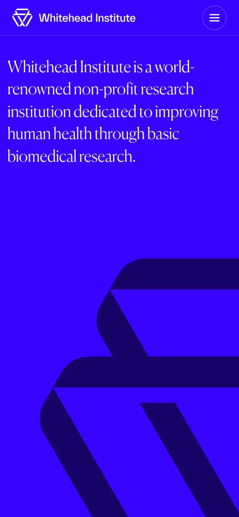 The mobile version simplifies the layout, replacing the top navigation bar with a hamburger menu icon next to the Whitehead Institute logo. The hero section maintains the large blue background, dark navy geometric design, and white mission statement text, but the text is centered and stacked vertically.