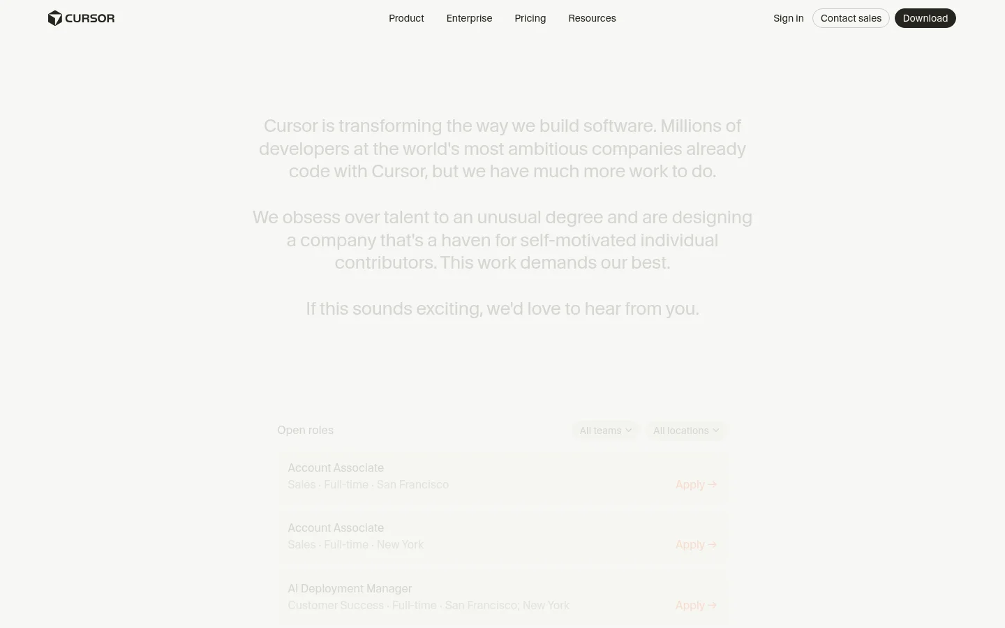 The desktop Careers page features a minimalist design with a light gray background and dark gray text. A large centered headline introduces Cursor's mission, followed by a section titled 'Open roles' that lists job positions like Account Associate and AI Deployment Manager with 'Apply' links. The navigation bar at the top includes links for Product, Enterprise, Pricing, Resources, Sign In, Contact sales, and a dark 'Download' button.
