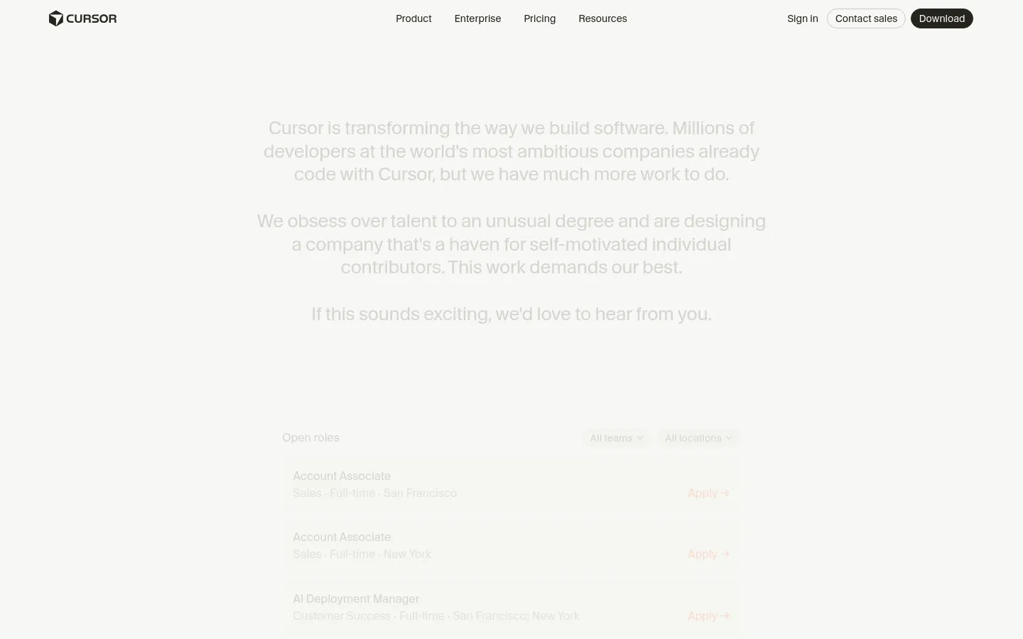 The desktop Careers page features a minimalist design with a light gray background and dark gray text. A large centered headline introduces Cursor's mission, followed by a section titled 'Open roles' that lists job positions like Account Associate and AI Deployment Manager with 'Apply' links. The navigation bar at the top includes links for Product, Enterprise, Pricing, Resources, Sign In, Contact sales, and a dark 'Download' button.