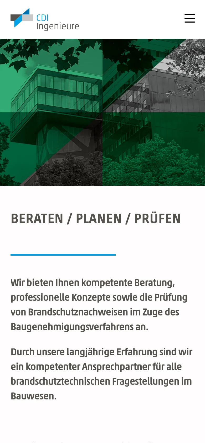 The mobile version simplifies the layout, featuring a condensed header with the CDI Ingenieure logo and a hamburger menu icon on the right. The hero image of green and grayscale architecture remains prominent, followed by the 'BERATEN / PLANEN / PRÜFEN' headline and text content stacked vertically for easy scrolling.