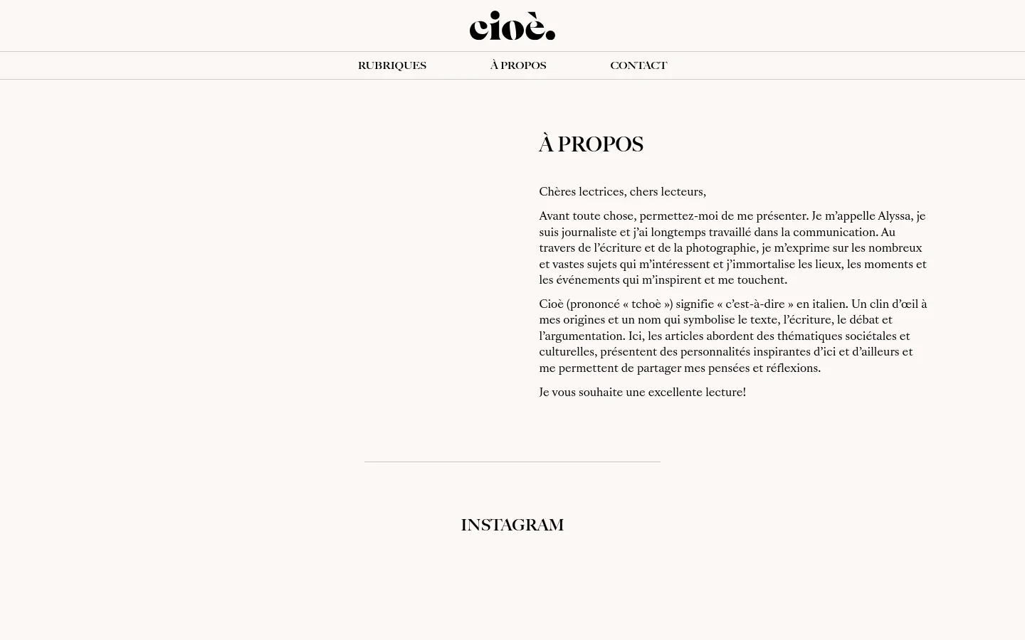 The desktop version features a minimalist white layout with a centered black logo at the top and a navigation menu containing Rubriques, À Propos, and Contact. The main content area displays the headline 'À PROPOS' followed by a multi-paragraph introductory text in a serif font. A thin horizontal line separates the text from an 'INSTAGRAM' heading at the bottom.
