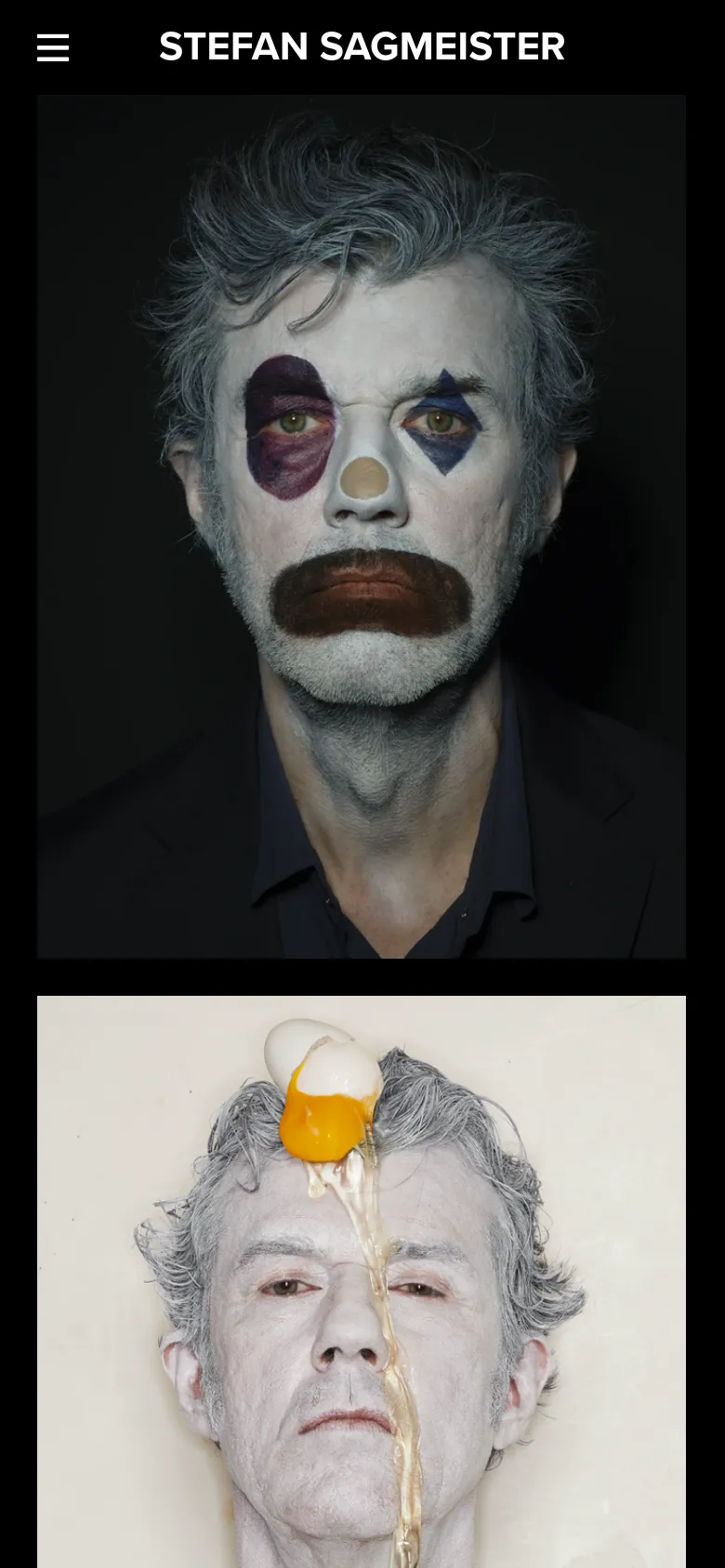 The mobile version displays a simplified vertical layout with a black header containing a hamburger menu icon and the name 'STEFAN SAGMEISTER'. The project thumbnails are stacked vertically in a single column, focusing on large-scale imagery such as a close-up portrait of a man with clown makeup and another with an egg yolk running down his face.
