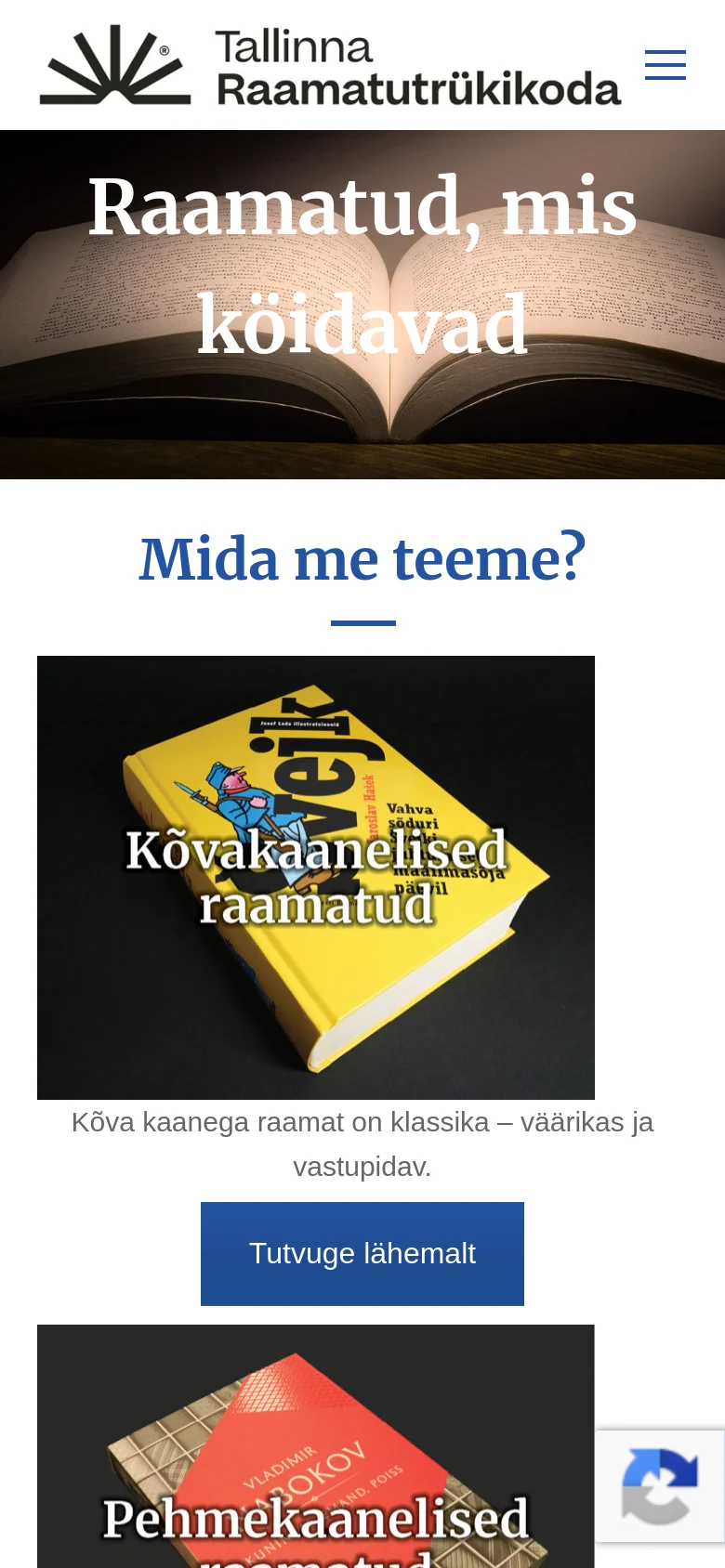 The mobile version presents a vertically stacked layout, starting with the open book hero image and headline. The 'Mida me teeme?' section follows, with service categories like 'Kõvakaanelised raamatud' displayed as large images with text overlays and blue action buttons below. The top navigation is condensed into a hamburger menu icon.