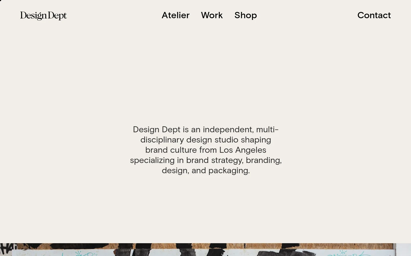 The desktop homepage features a minimalist cream background with the 'Design Dept' logo on the left and navigation links (Atelier, Work, Shop, Contact) on the right. A large central text block introduces the studio, followed by a grid of high-quality project imagery showcasing branding and packaging work.