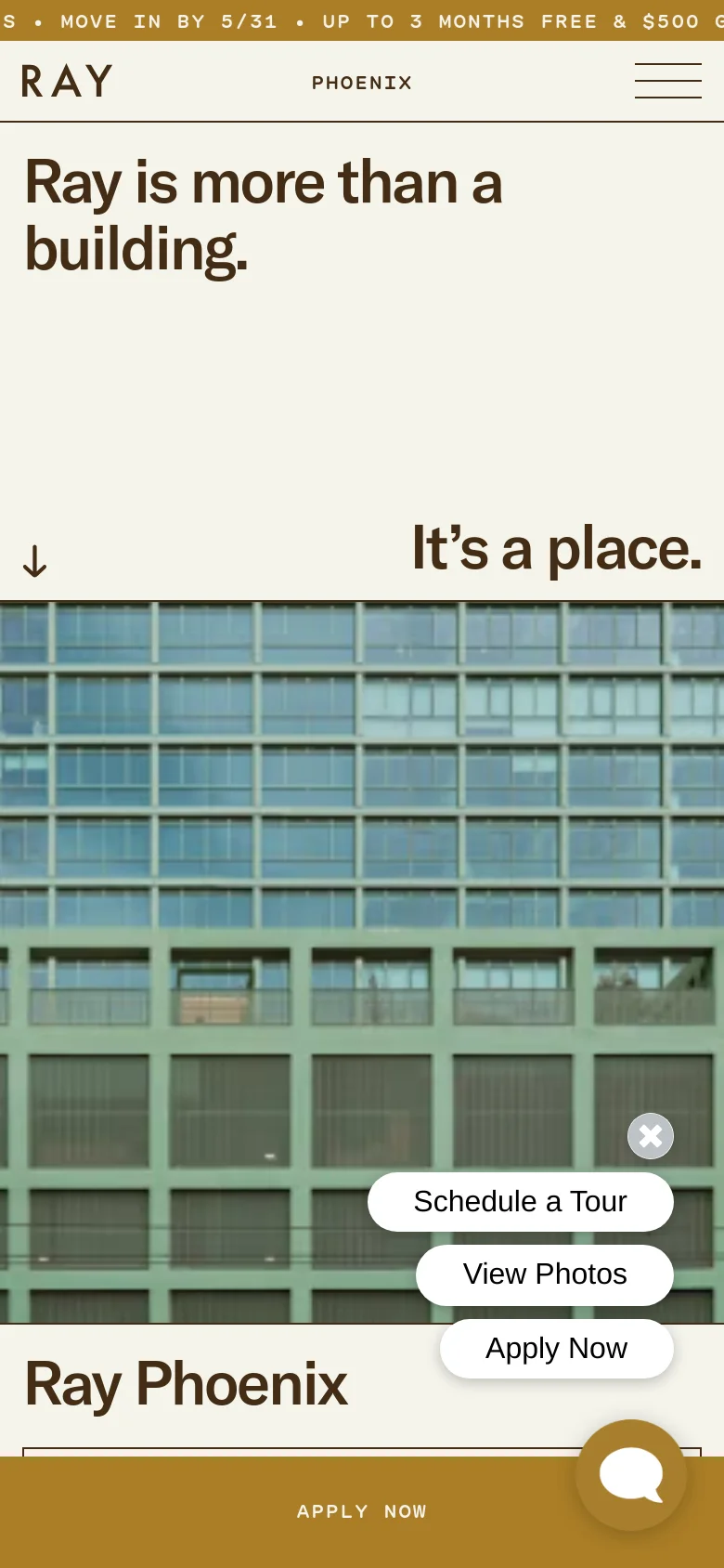 The mobile version uses a simplified vertical layout with a hamburger menu icon in the top right. The large hero headline and building imagery remain central, but a floating action bar at the bottom provides quick access to 'Apply Now' and a chat icon. A pop-up overlay offers buttons to 'Schedule a Tour', 'View Photos', and 'Apply Now'.
