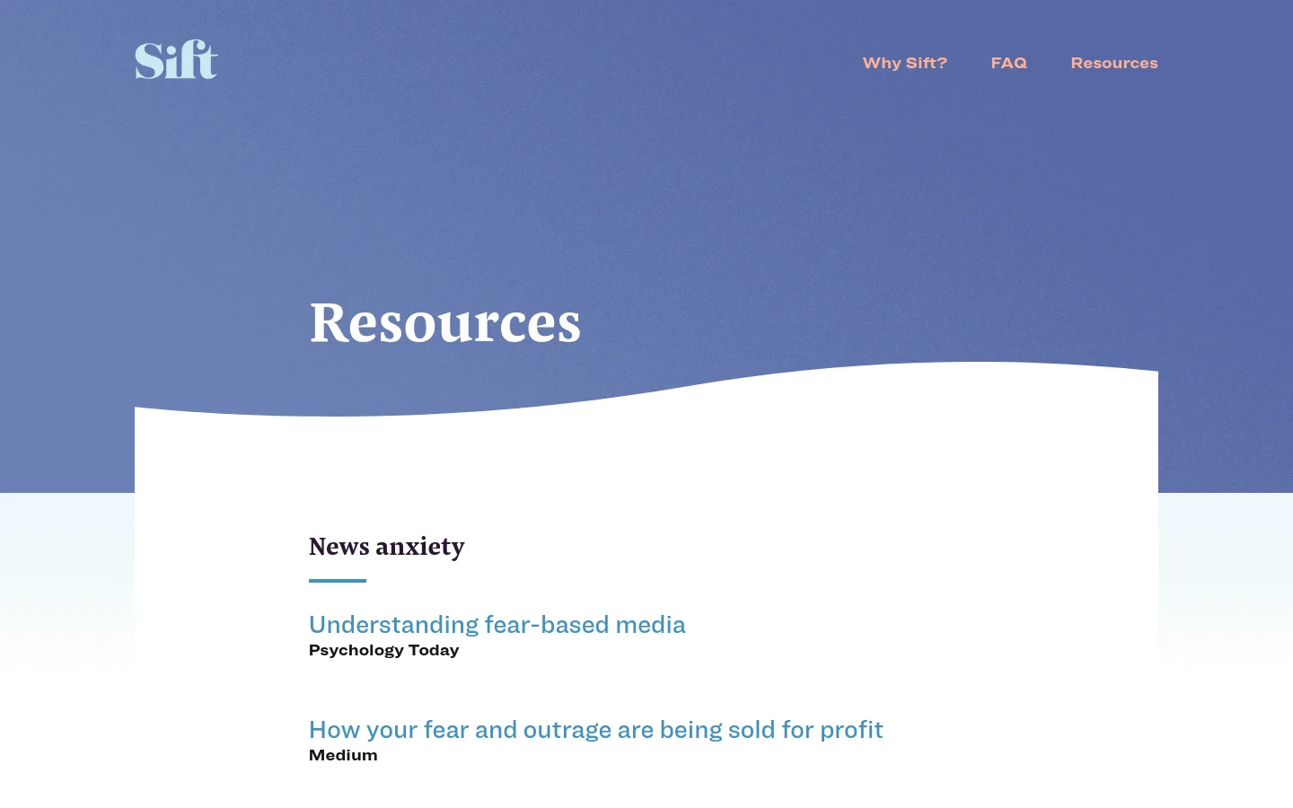 The desktop version features a large blue header with a wavy white bottom edge, containing the Sift logo and navigation links for Why Sift?, FAQ, and Resources. Below the header, the page displays a clean white background with the 'Resources' heading and a list of articles organized under the 'News anxiety' section, including titles and sources like Psychology Today and Medium.