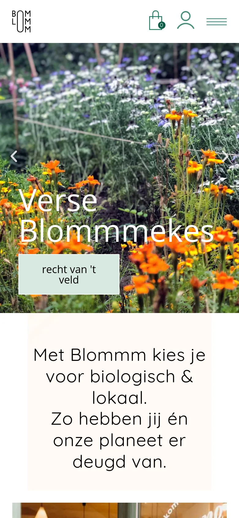 The mobile version displays a full-width hero image of a vibrant flower field with orange and white blossoms. Large white text overlays the image reading 'Verse Blommmekes recht van 't veld' above a light green button. The navigation is condensed into a hamburger menu icon next to a shopping bag and user profile icon at the top.