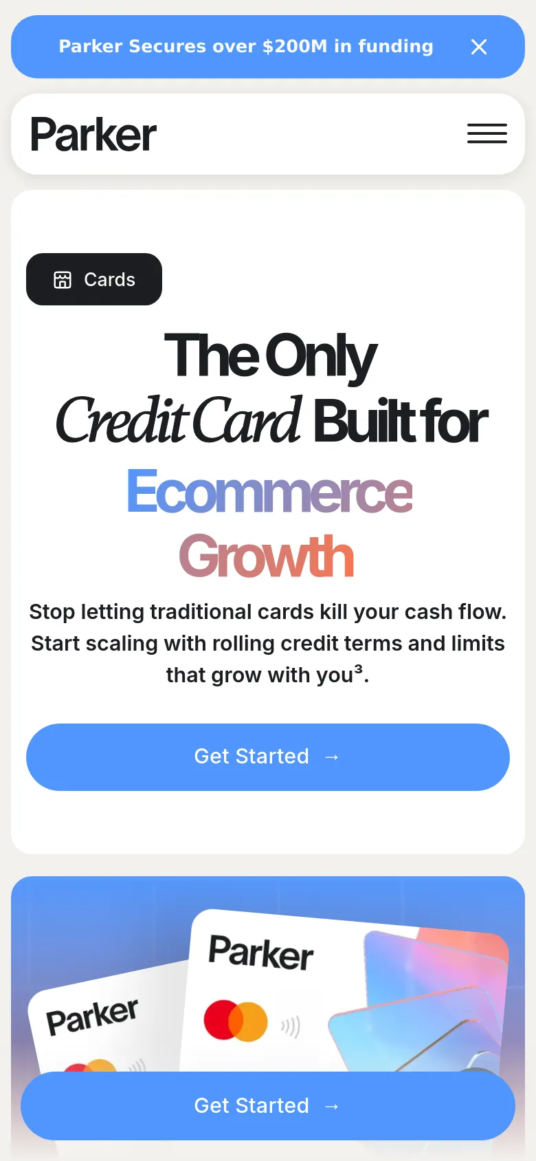 The mobile version uses a single-column vertical layout with a simplified header containing a hamburger menu and the Parker logo. The hero section centers the large headline and 'Get Started' button, followed by a full-width image of the stacked credit cards below it. The blue announcement banner at the top remains visible, but the multi-link navigation is hidden within the menu.