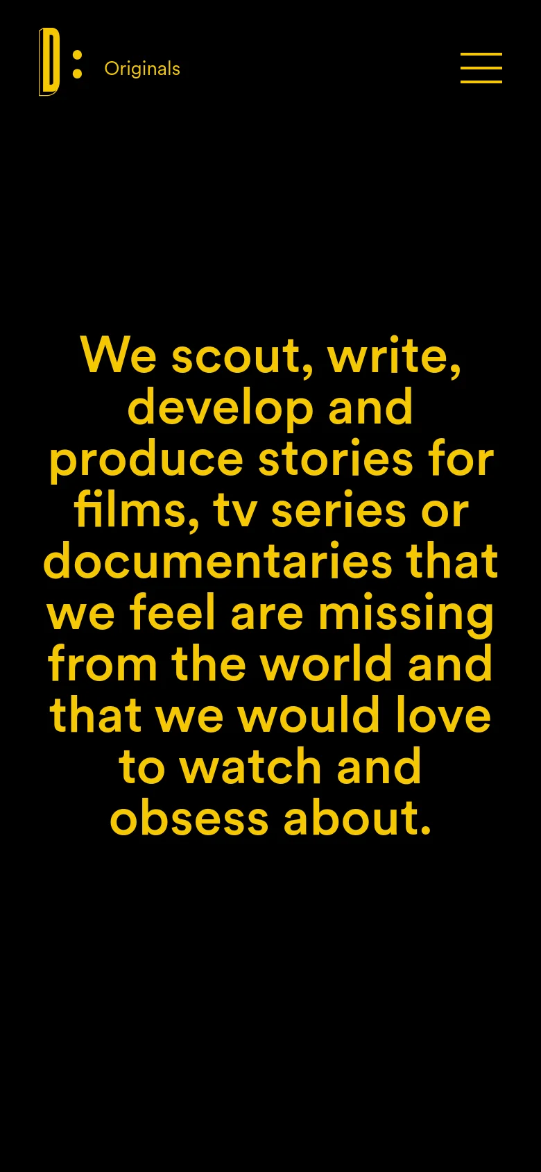 The mobile version maintains the black background and yellow color scheme. The layout is vertically oriented, featuring the logo and menu at the top, followed by the mission statement headline which is centered and uses larger, stacked text to fit the narrow screen width.