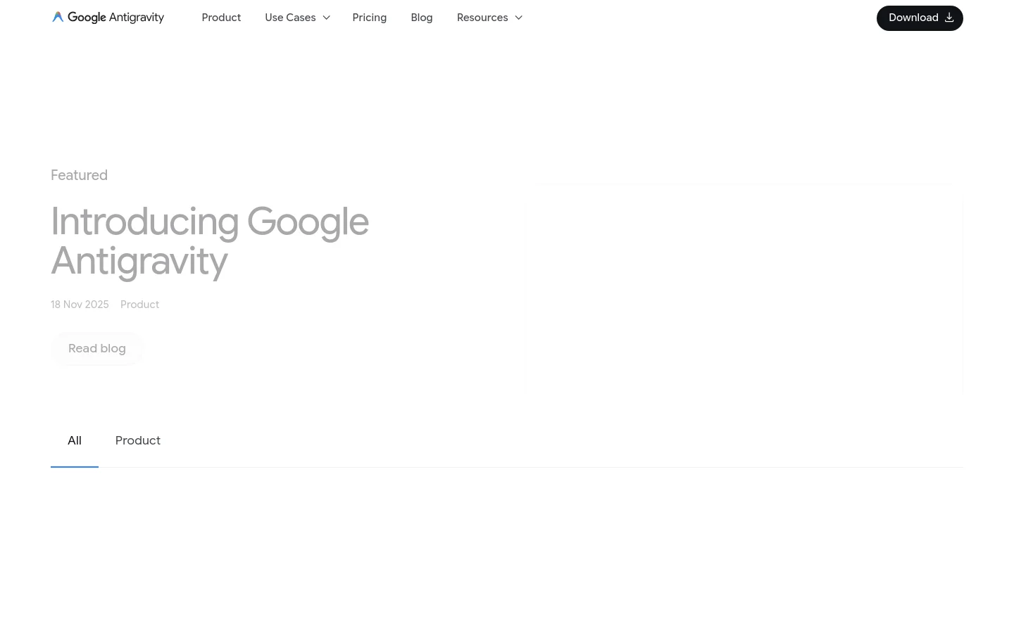 The Google Antigravity blog page features a minimalist white layout with a large hero section containing the headline 'Introducing Google Antigravity' and a 'Read blog' button. Below the hero, there is a filter menu with 'All' and 'Product' options. The desktop view includes a top navigation bar with links for Product, Use Cases, Pricing, Blog, and Resources, alongside a 'Download' button.