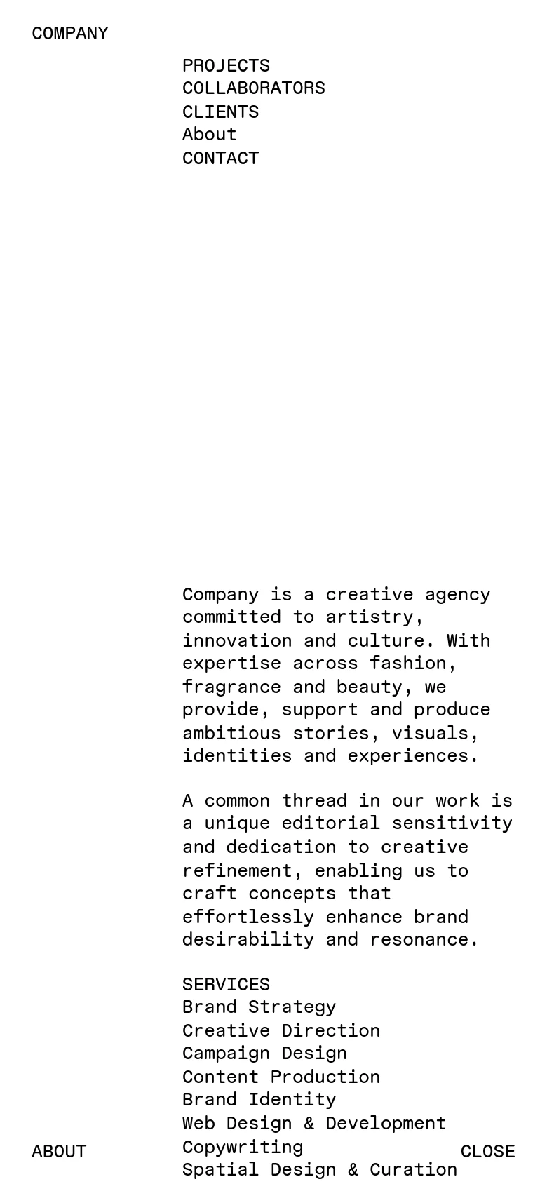 The mobile version maintains the minimalist black-and-white aesthetic but shifts to a more vertical, stacked layout. The navigation menu is positioned at the top, while the agency description and list of services are centered to fit the narrower screen width. The 'About' and 'Close' labels are placed at the bottom corners of the viewport.