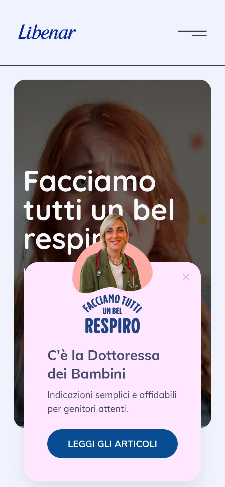 The mobile version simplifies the layout with a hamburger menu icon and the Libenar logo at the top. The hero section features a vertical orientation of the main image with a prominent pop-up card overlaying the center. This card contains the text 'C'è la Dottoressa dei Bambini' and a large blue call-to-action button labeled 'LEGGI GLI ARTICOLI'.
