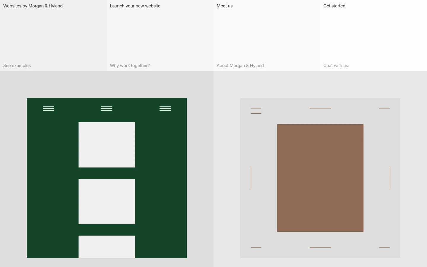The desktop homepage features a minimalist, grid-based layout with large sections of light gray and dark green. It includes four primary navigation blocks with headlines like 'Websites by Morgan & Hyland' and 'Launch your new website,' followed by a portfolio section showcasing client logos and large image placeholders.