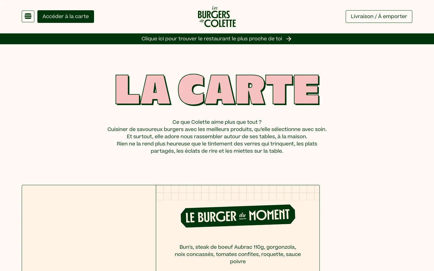 The desktop page features a cream background with a large, pink 'LA CARTE' headline and a welcoming text about Colette's cooking. Below, a featured 'Le Burger du Moment' section is highlighted with a dark green label and a description of its ingredients. The layout is spacious with a dark green navigation bar at the top containing a 'Livraison / À emporter' button.