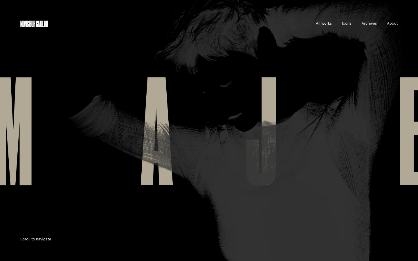 A minimalist dark-themed portfolio homepage featuring the name 'Monsieur Caillou' and the title 'Freelance Digital AD & UX Designer'. The hero section displays large, stylized typography overlaying a high-contrast, grainy black and white photographic portrait. Navigation links for All works, Icons, Archives, and About are positioned at the top right.