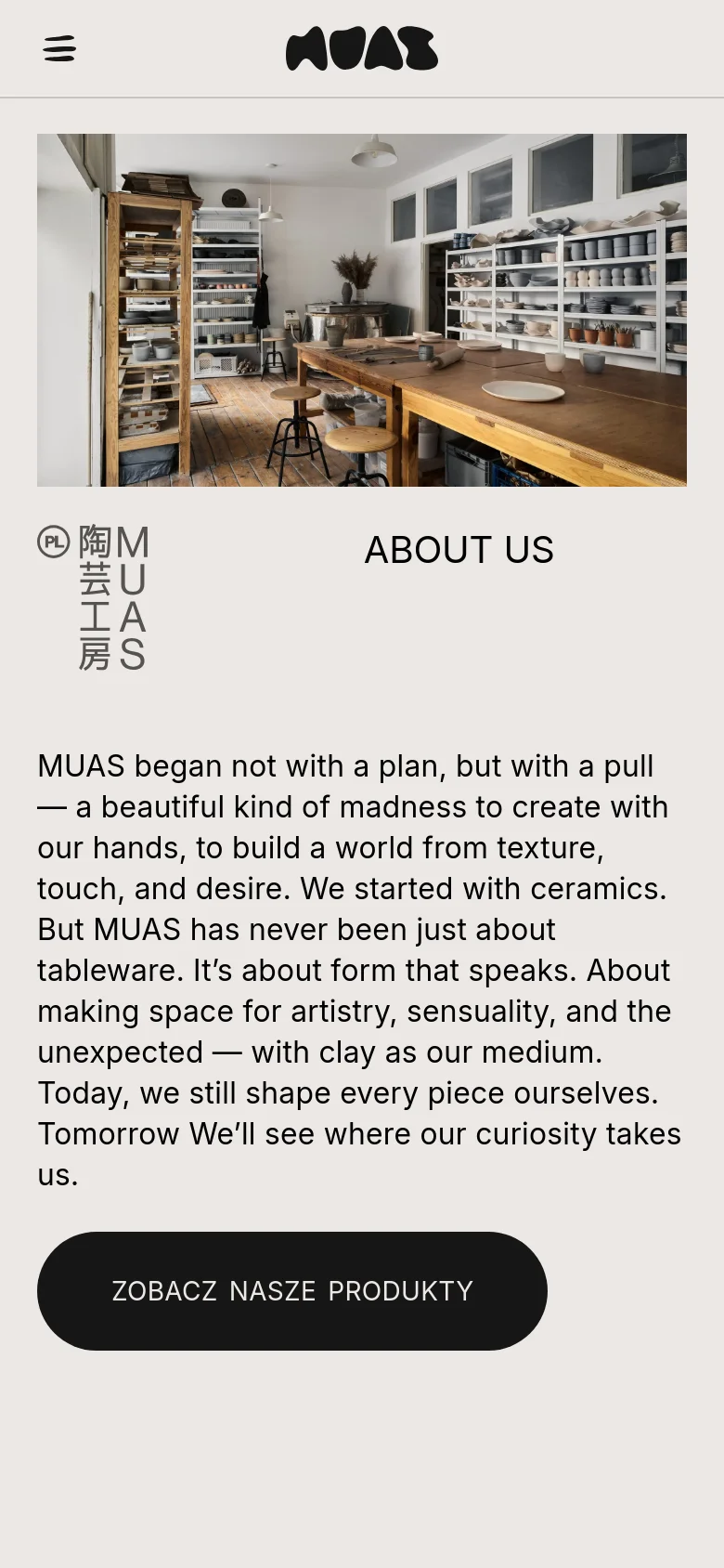 The mobile version presents a vertically stacked layout, starting with the studio hero image at the top. The MUAS logo and 'ABOUT US' headline are centered below the image, followed by the brand story text and a full-width dark 'ZOBACZ NASZE PRODUKTY' button at the bottom. A hamburger menu icon is visible in the top left corner.