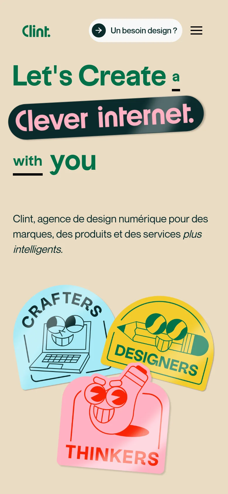 The mobile version uses a vertical layout with the same beige background and large, bold headline 'Let's Create a clever internet. with you' stacked centrally. The playful stickers are repositioned below the main text, and the top navigation is condensed into a hamburger menu next to a prominent call to action button.