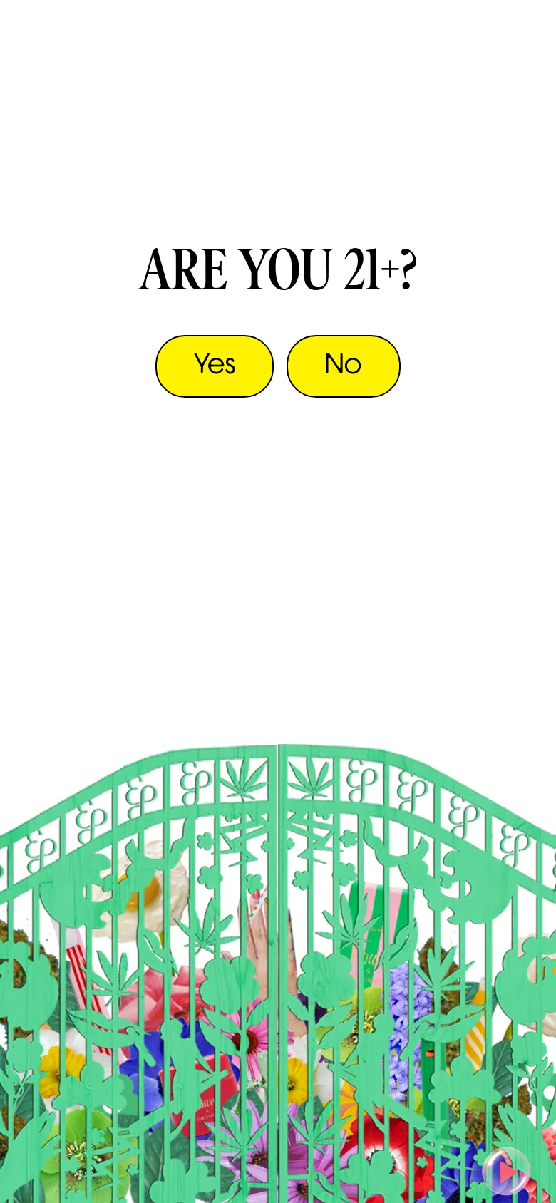 The mobile version maintains the same layout as the desktop, featuring the 'ARE YOU 21+?' headline and yellow 'Yes' and 'No' buttons. Due to the vertical aspect ratio, the buttons and text appear more centered, and the mint green decorative gate occupies the lower portion of the screen.