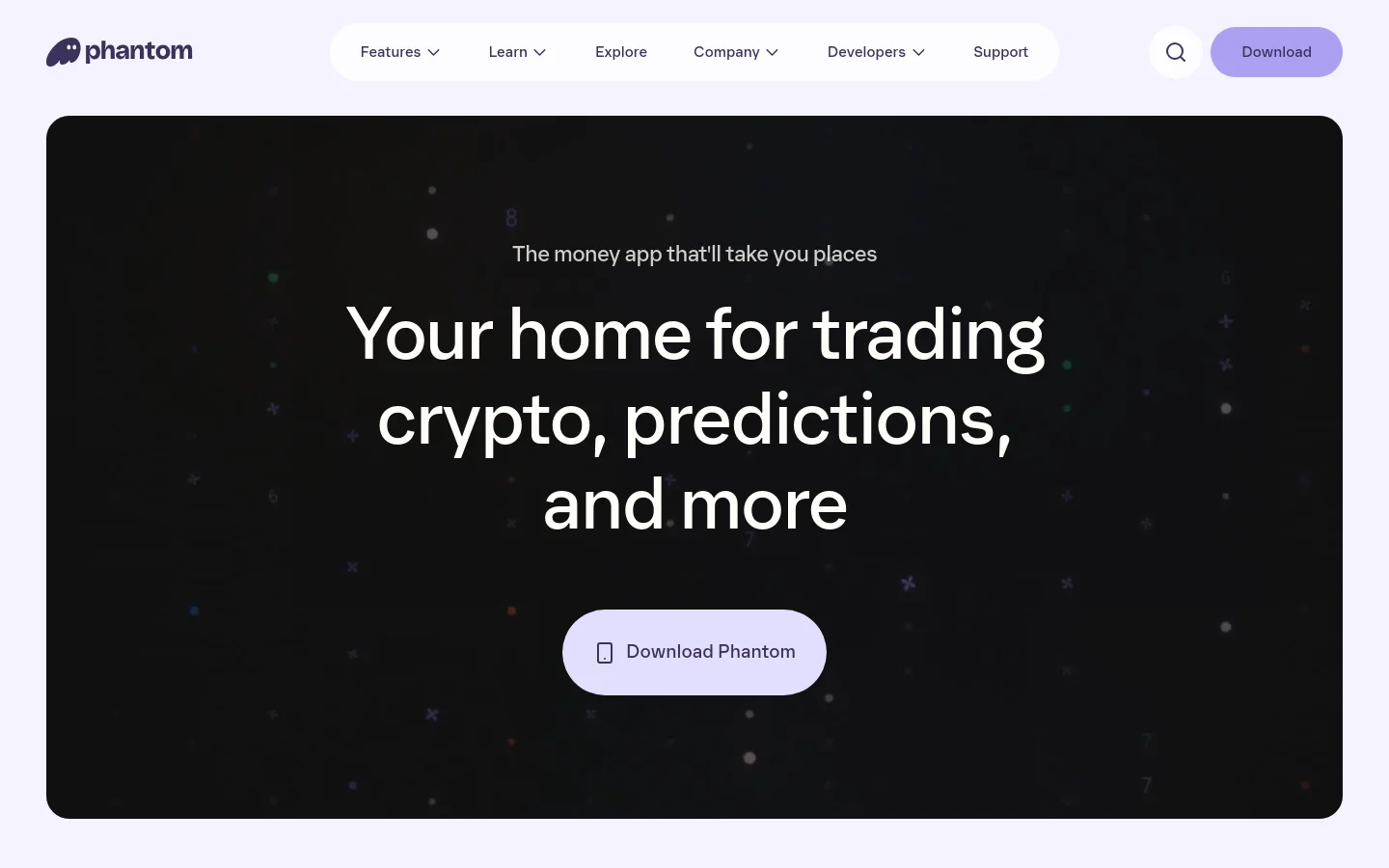 Phantom homepage featuring a dark, cinematic hero section with a subtle bokeh particle background. The headline reads Your home for trading crypto, predictions, and more above a prominent Download Phantom button. The layout uses a clean, minimalist fintech design with a white navigation bar and high-contrast typography.